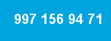 997 156 94 71